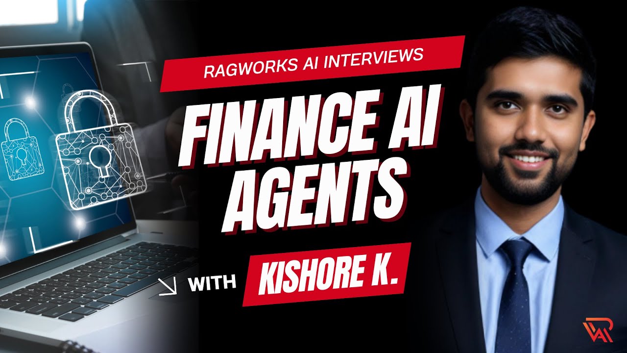 Revolutionizing Finance with AI Agents | Interview with Kishore | Ragworks.ai