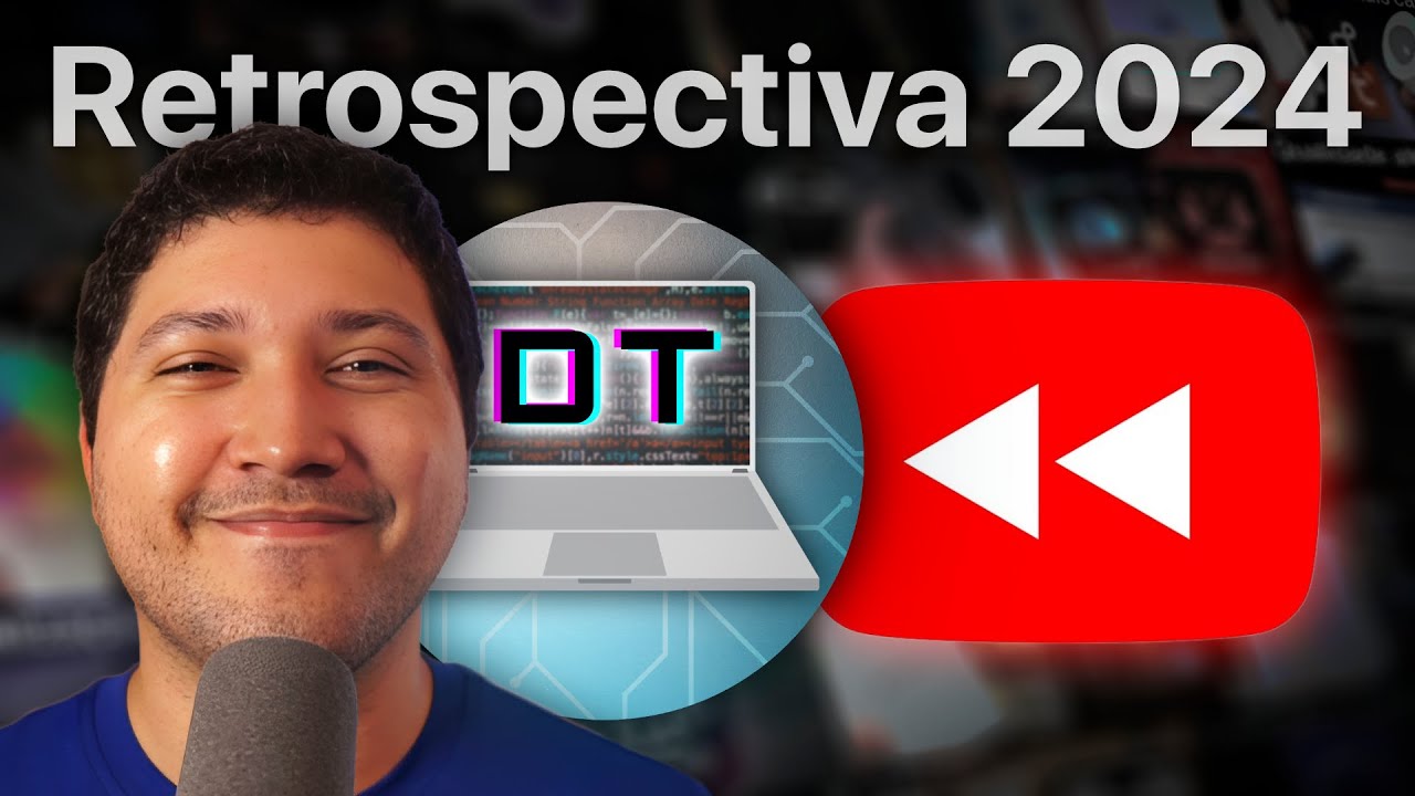 Retrospectiva 2024 do Descomplicando Tech | O que vem por aí?