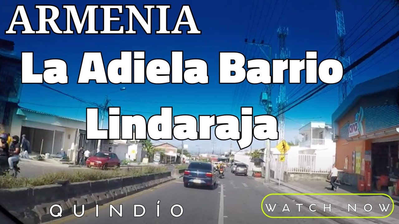 Armenia La Adiela Barrio Lindaraja