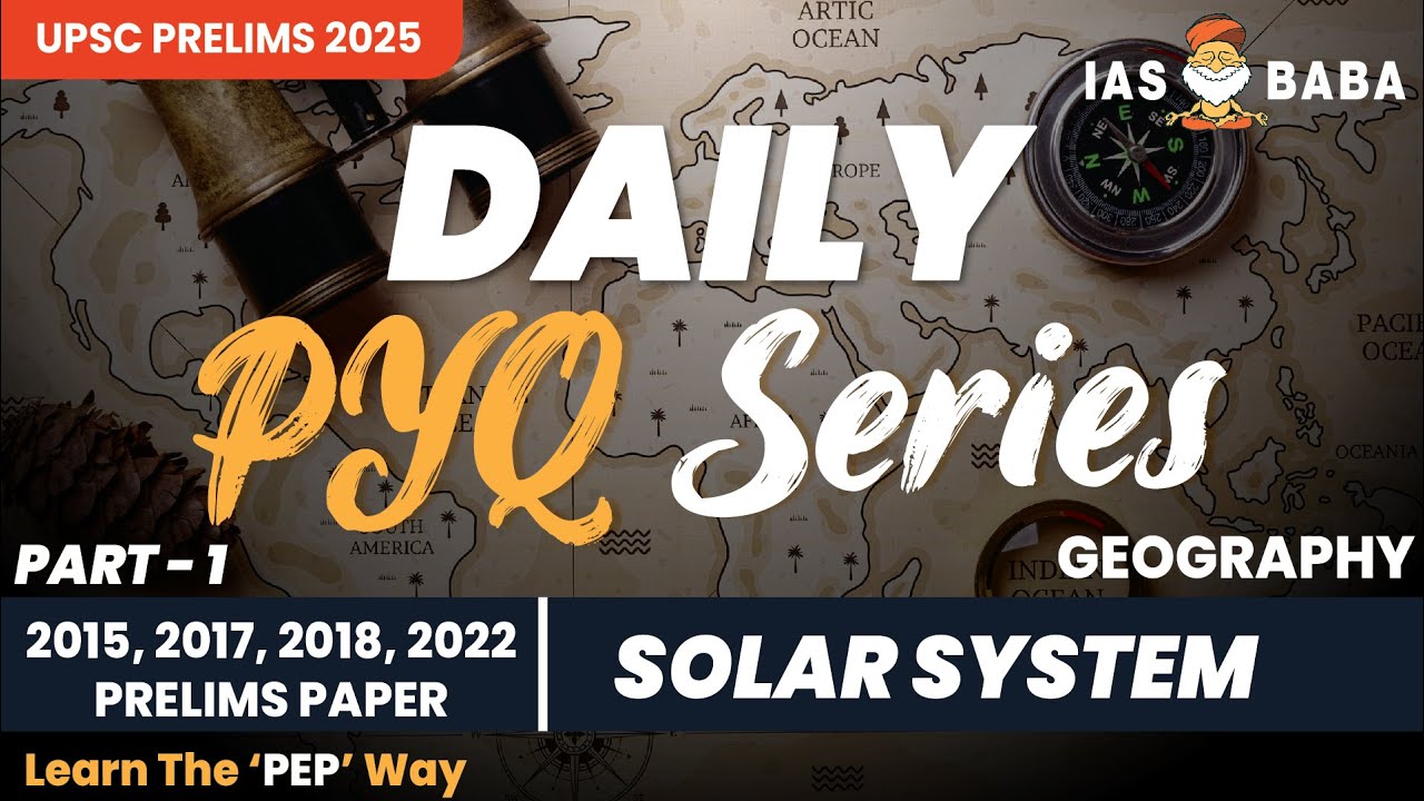 Geography|UPSC Prelims PYQ'S|Solar System Part 1| A Free Initiative|