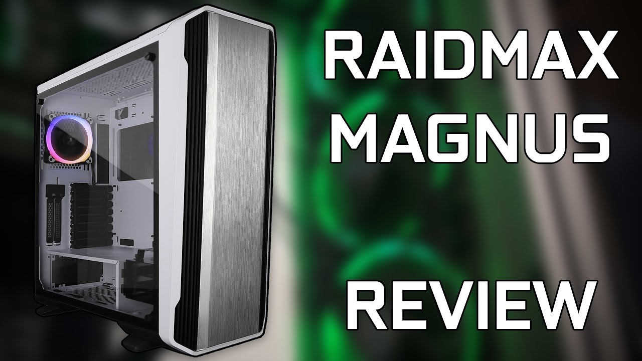 Raidmax: Magnus - PC Case Review