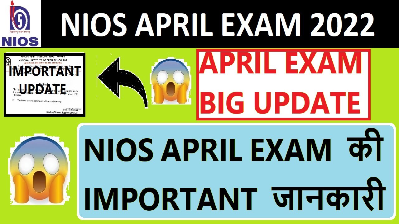 NIOS APRIL EXAM 2022 l Important Information l
