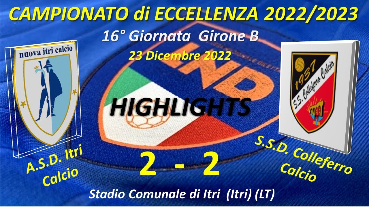 Highlights 16°Giornata del Campionato di Eccellenza Gir. B (ASD Itri Calcio - SSD Colleferro Calcio)