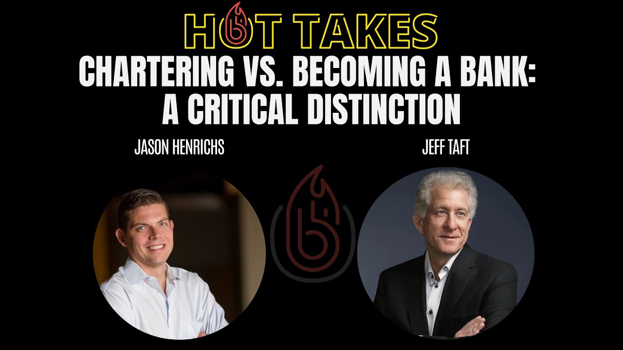 Hot Takes: Chartering vs. Becoming a Bank: A Critical Distinction