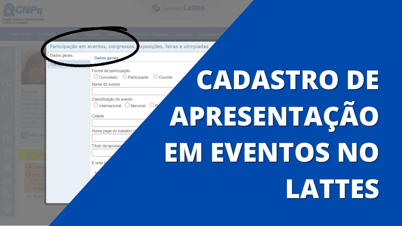 COMO CADASTRAR NO LATTES APRESENTAÇÃO ORAL E POSTER EM CONGRESSO