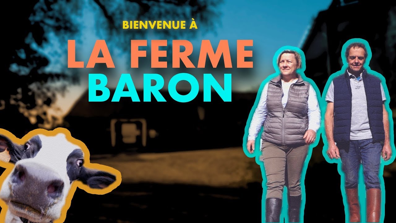 Bienvenue &agrave; la Ferme Baron