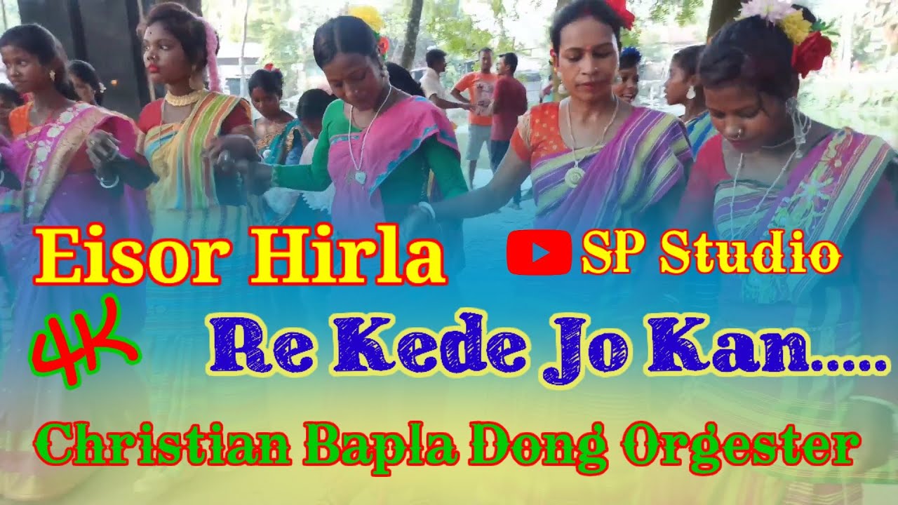 Eisor Hirla Re Kede Jo Kan //  Santali Christian Bapla Dong Orgester Video 2022  Singer - Rafayel