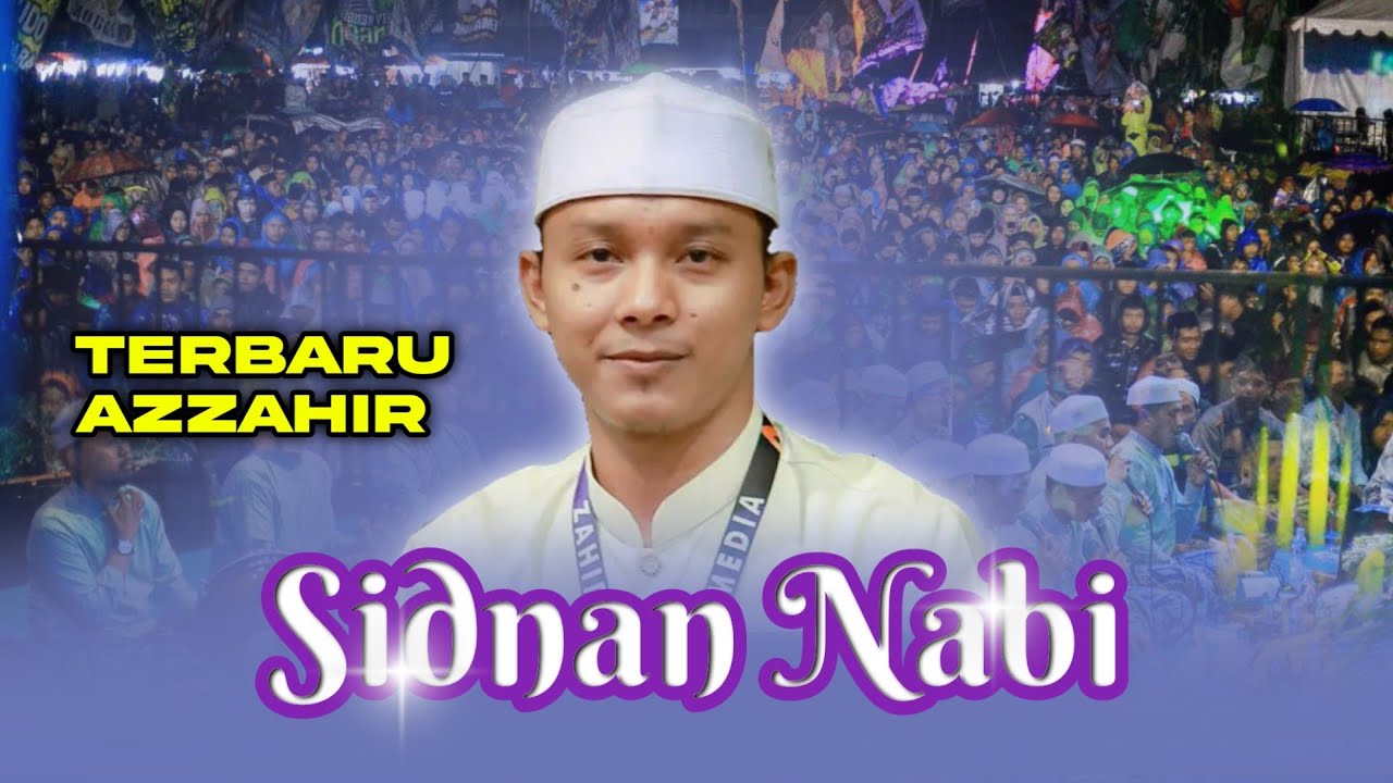 Sidnan Nabi Versi Terbaru Azzahir 2024 | Full Lirik Arab