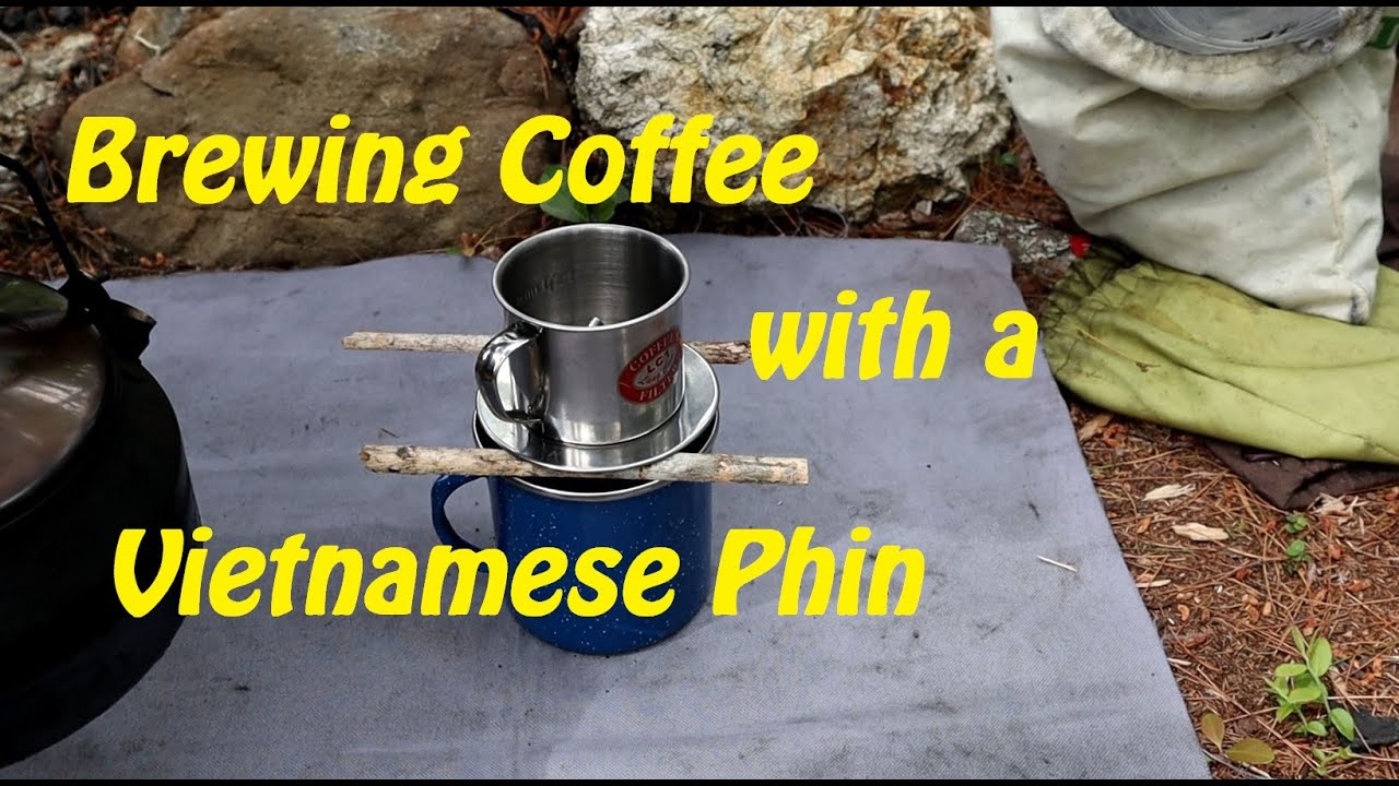 Coffee in the Woods using a Vietnamese Phin