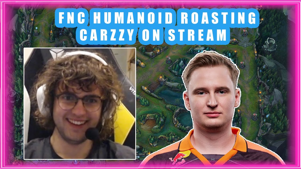 FNC HUMANOID ROASTING VIT Carzzy on Stream 👀