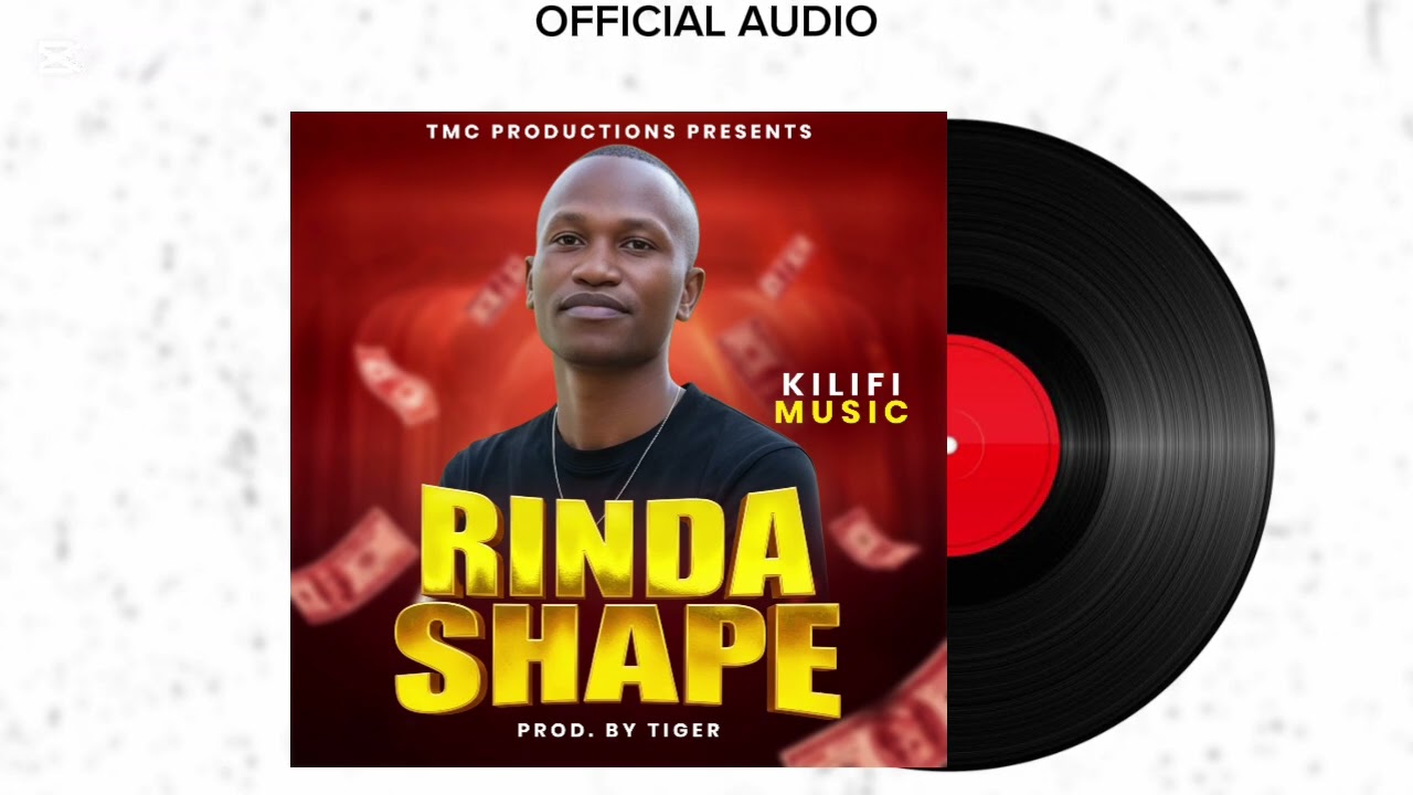 RINDA SHAPE BY KILIFI MUSIC KE