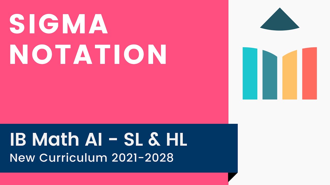 Sigma Notation [IB Math AI SL/HL]