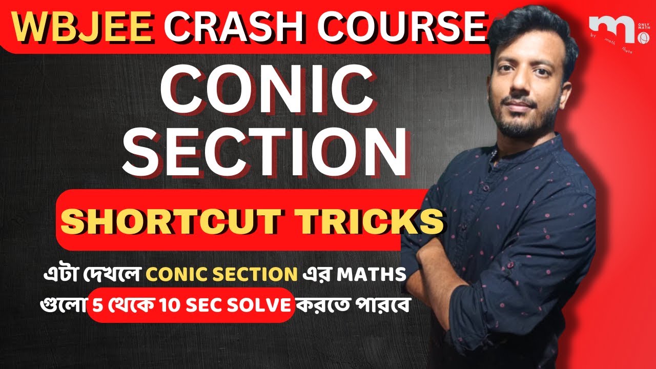 Best Conic Section SHORTCUTS for WBJEE and JEE EXAMS