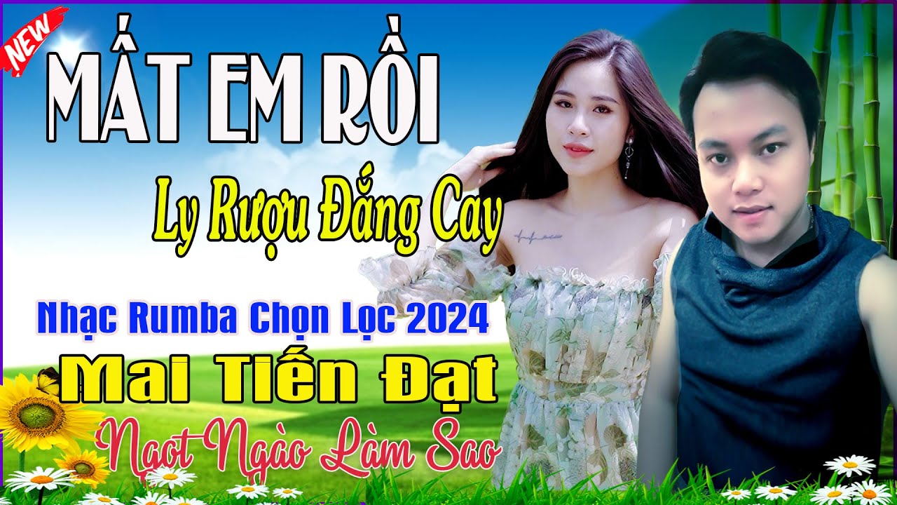 Mất Em Rồi, Ly Rượu Đắng Cay - Mai Tiến Đạt💞 LK Bolero Hay Nhất, Mới Xuất Bản Ngọt Lịm Tim