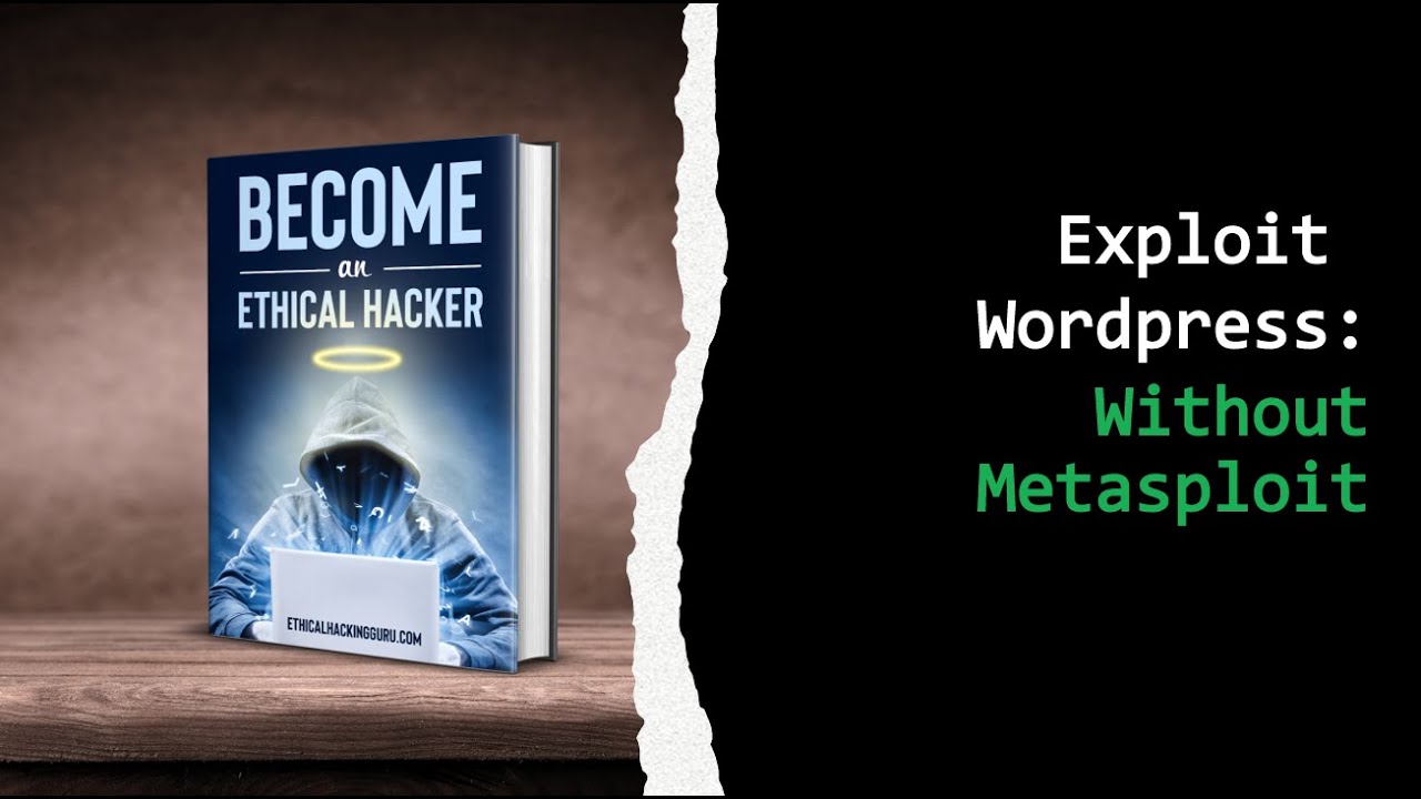 How To Exploit Wordpress Without Metasploit