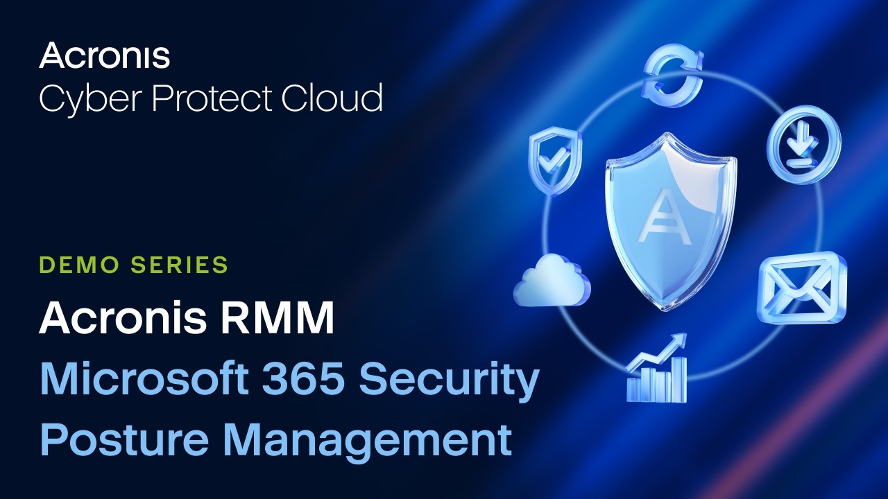 How MSPs Can Standardize Microsoft 365 Security at Scale| Acronis Cyber Protect Cloud Demo Series