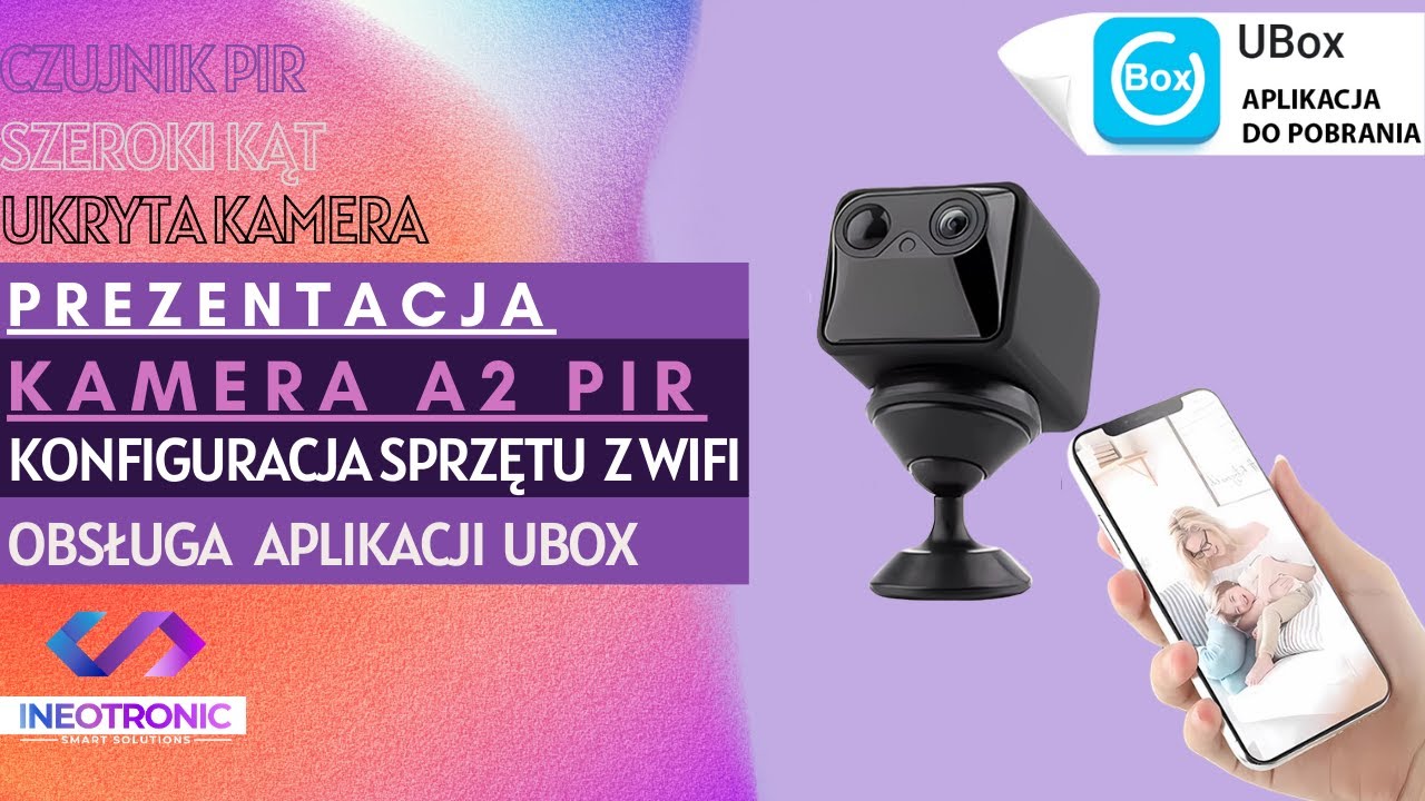 KAMERA A2 PIR WI-FI - KONFIGURACJA I OBSŁUGA Z APLIKACJĄ UBOX - FILM POMOCNICZY - GOSPY.PL