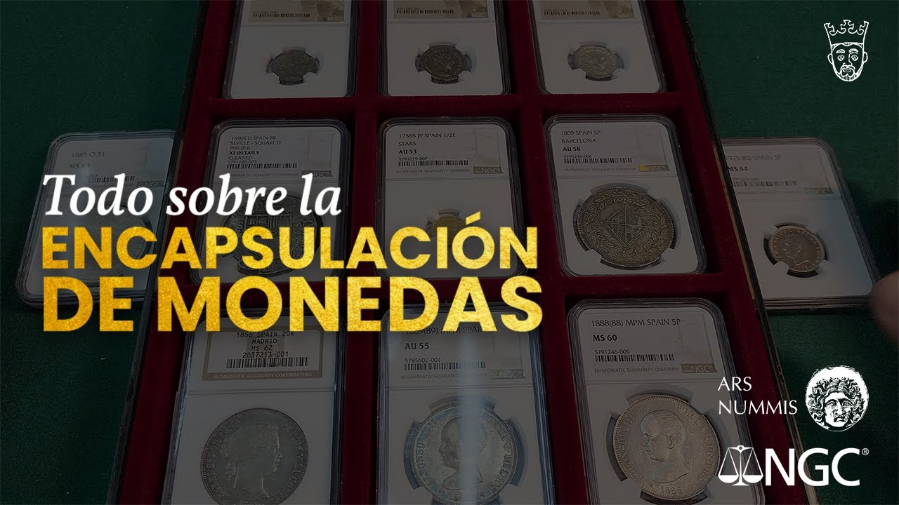 Todo sobre la ENCAPSULACIÓN DE MONEDAS | Con Numismática Alcaraz