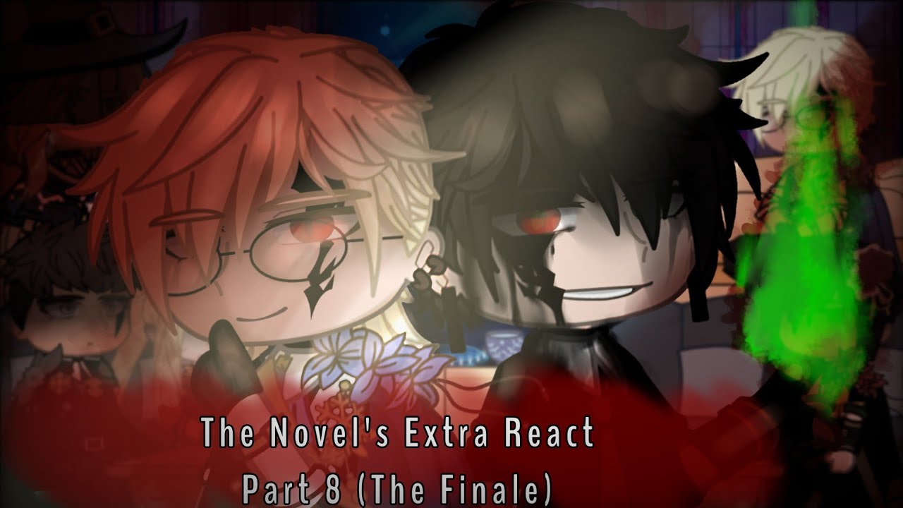 The Novel's Extra React (8/8)