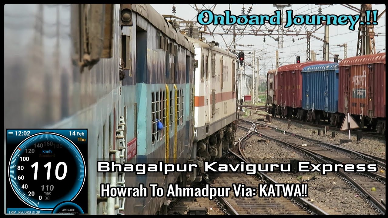 The Route Diverted Journey!! Howrah To Ahmadpur Via- Katwa || Onboard Bhagalpur Kaviguru Express