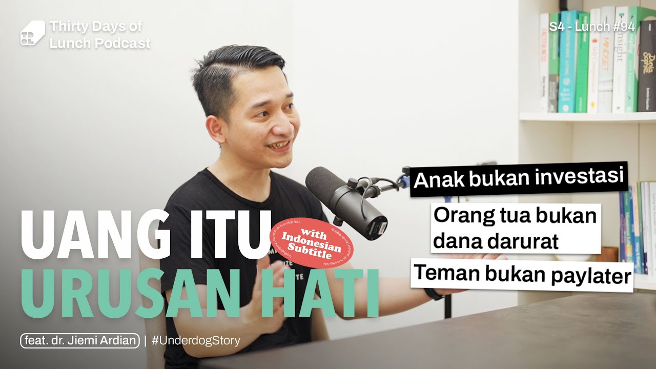Lunch #94: Dr. Jiemi Ardian -- Money Is The Matter of The Heart