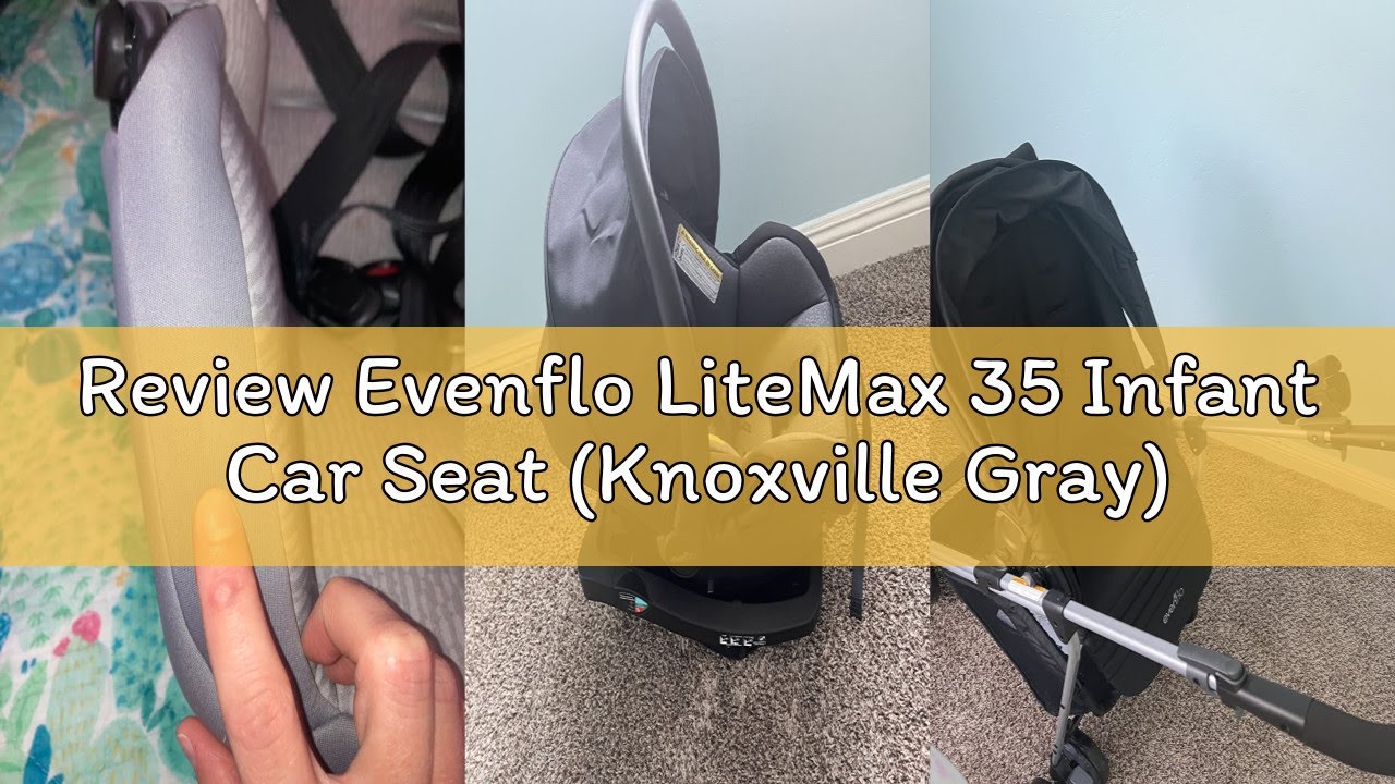 Review Evenflo LiteMax 35 Infant Car Seat (Knoxville Gray)