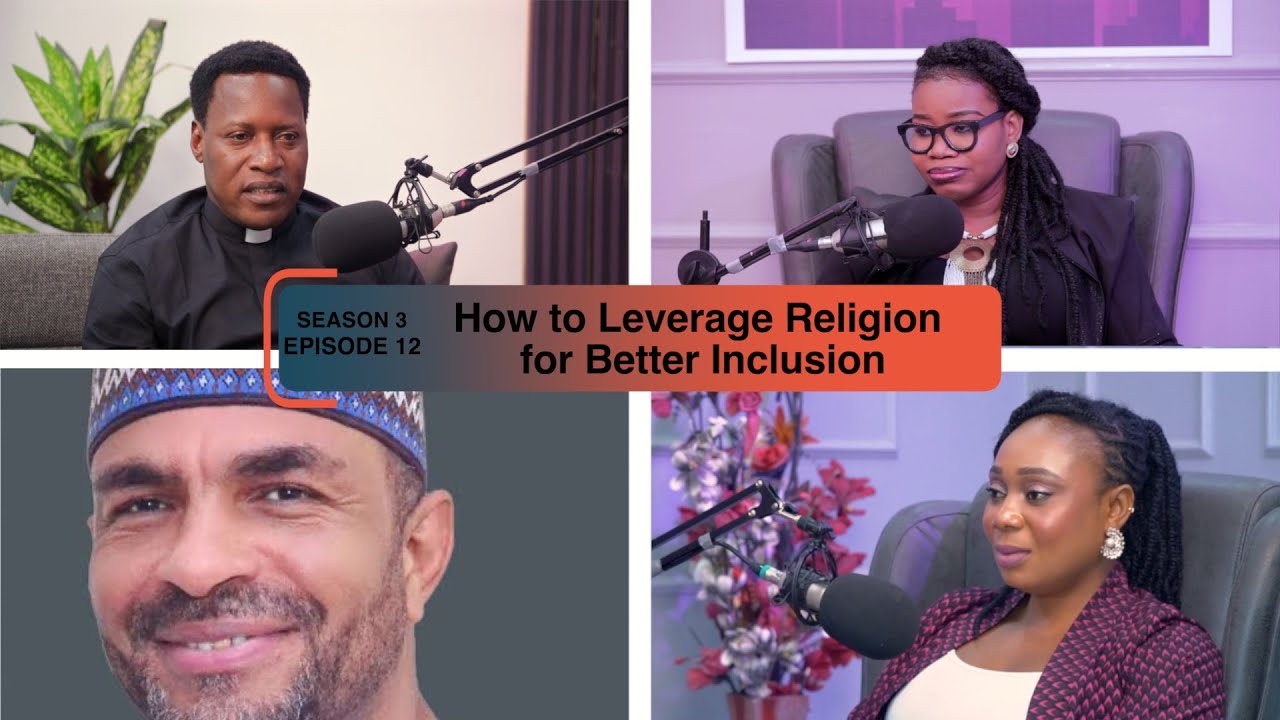 How to Leverage Religion for Better Inclusion - Season 3 EPI 12