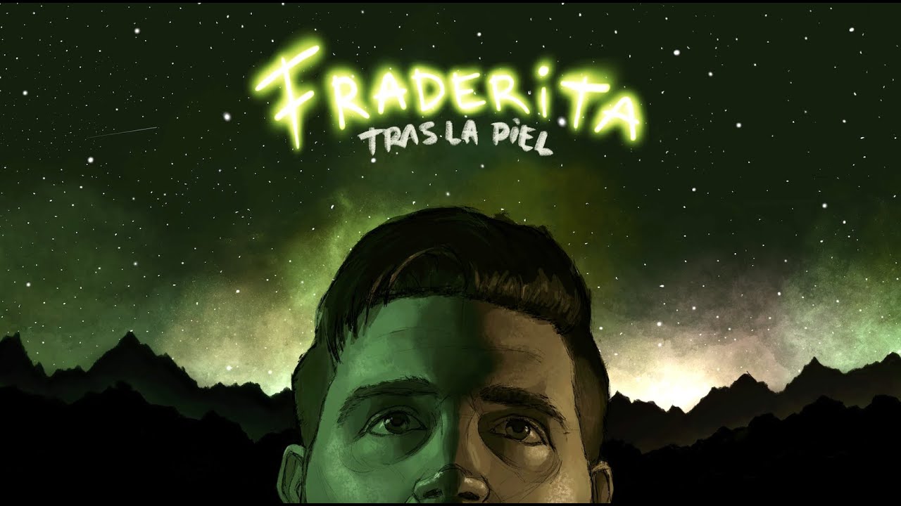 FRADERITA - TRAS LA PIEL (LYRIC VIDEO)