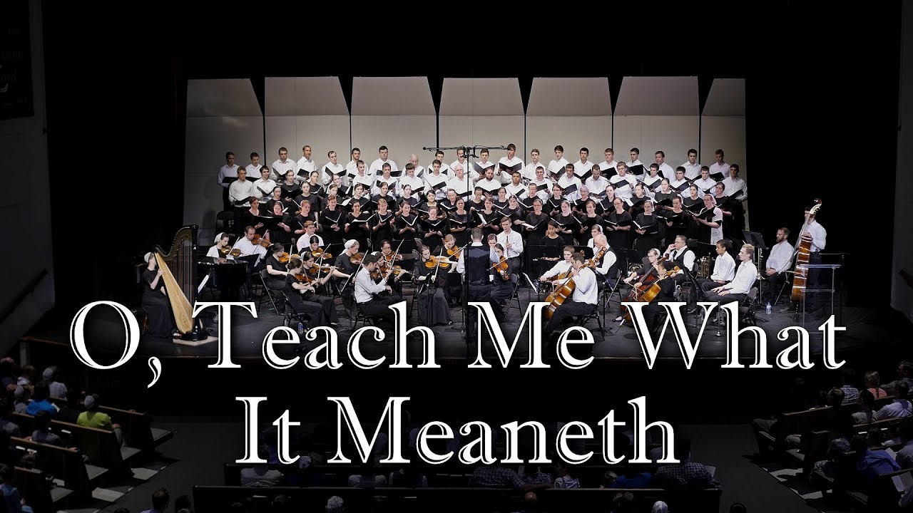 O Teach Me What It Meaneth