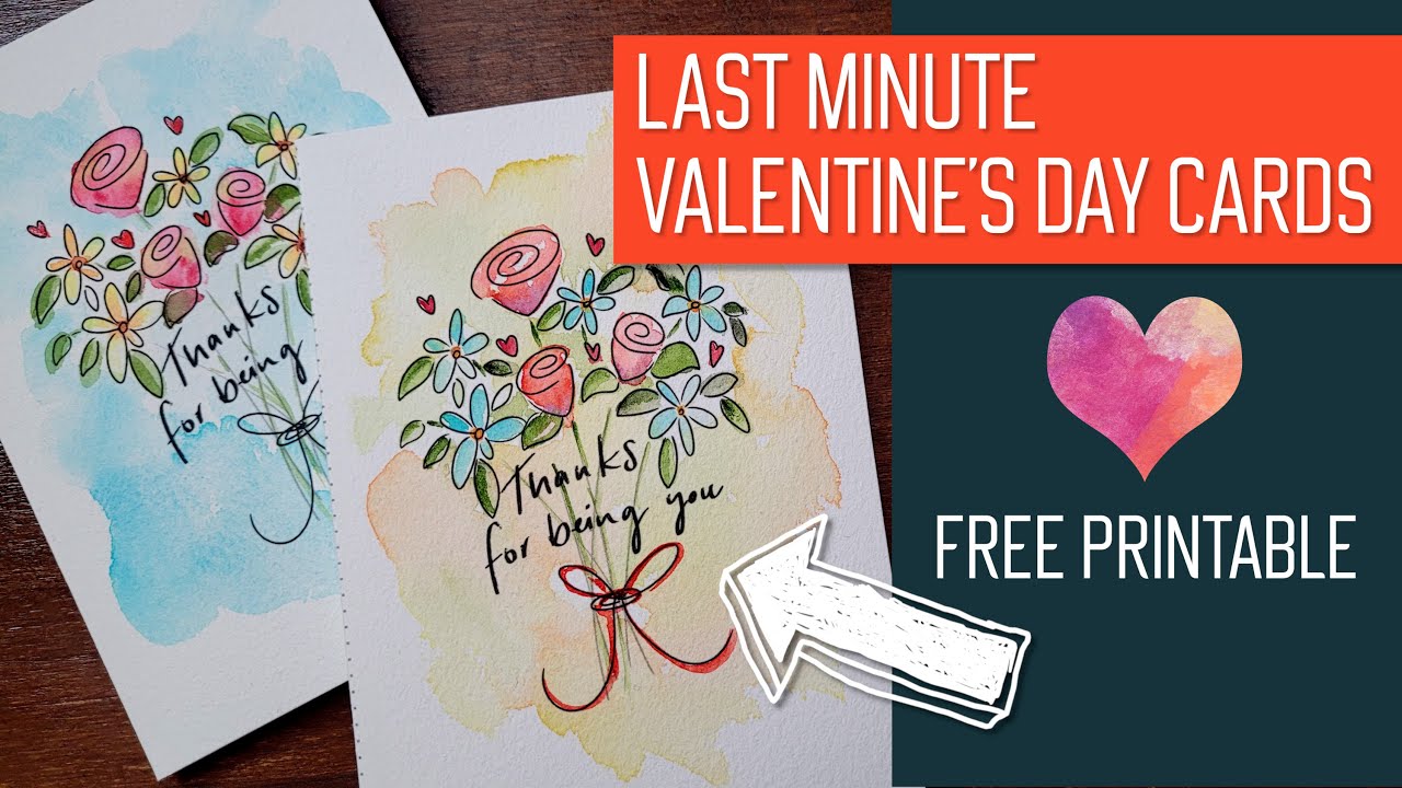 Last Minute VALENTINE'S DAY CARDS - with free printable!