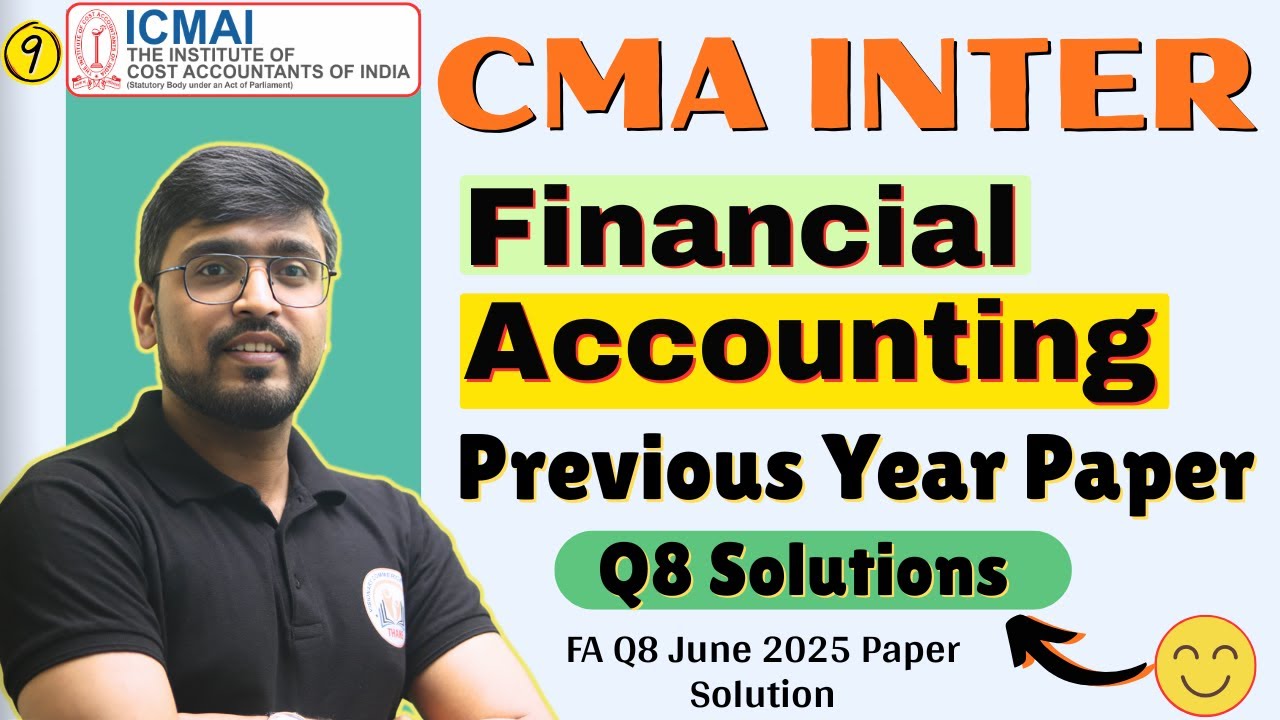 CMA Inter Financial Accounting (FA) June 2025 Paper Solution Q8