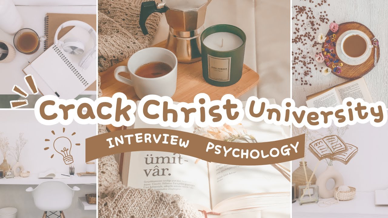 How to Crack Christ University MSc Psychology Interview
