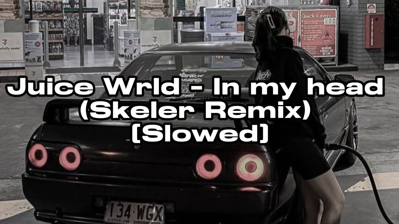 Juice Wrld - In my head (Skeler Remix) [Slowed]