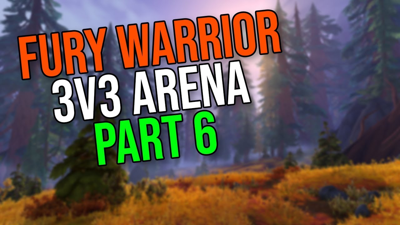 Fury Warrior 3v3 Arena #6 [Dragonflight Season 4]
