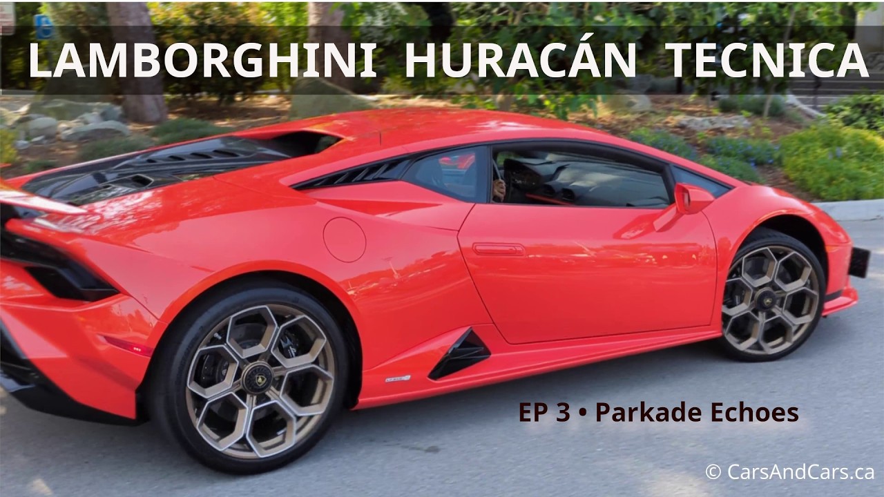 Lamborghini Huracan Tecnica Ep. 3 - Parkade Echoes