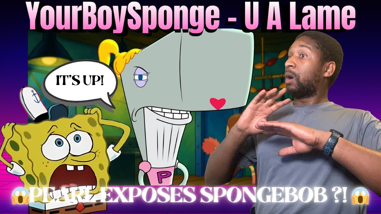 Перл раскрывает все секреты!😱 | Реакция на клип YourBoySponge - U A Lame (Official Music Video)