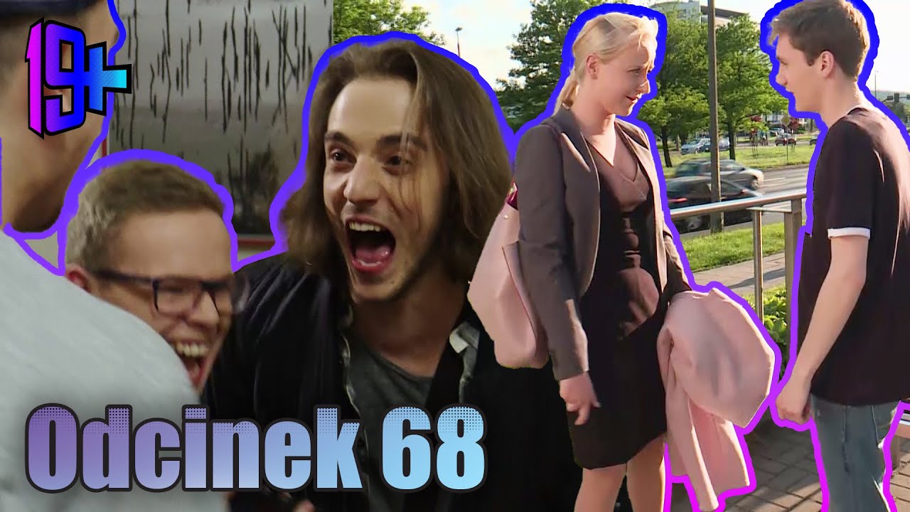 19+ | ODCINEK 68
