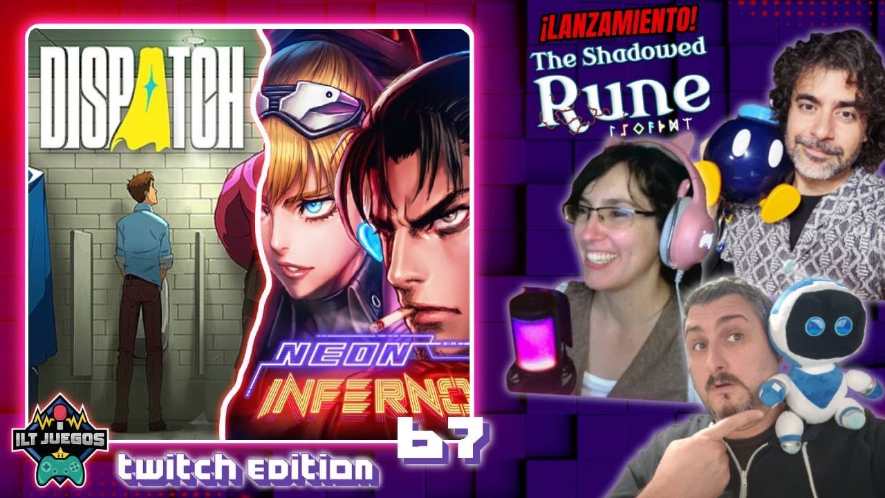 🎮 DISPATCH / NEON INFERNO / USOS ALTERNATIVOS PARA TU XBOX 🎮 [ILT Juegos -Twitch Edition- #67]
