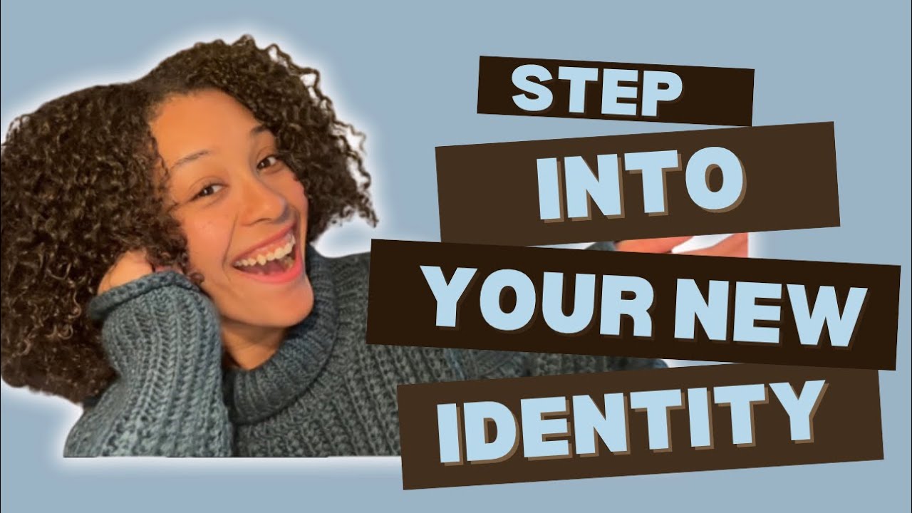 It’s time to let go of your old identity & step into the new one!