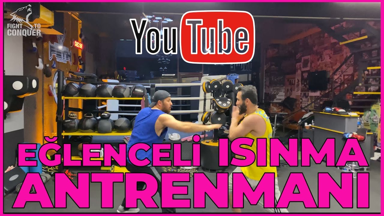 Eğlenceli Isınma Antrenmanı - boks, kickboks, muay thai