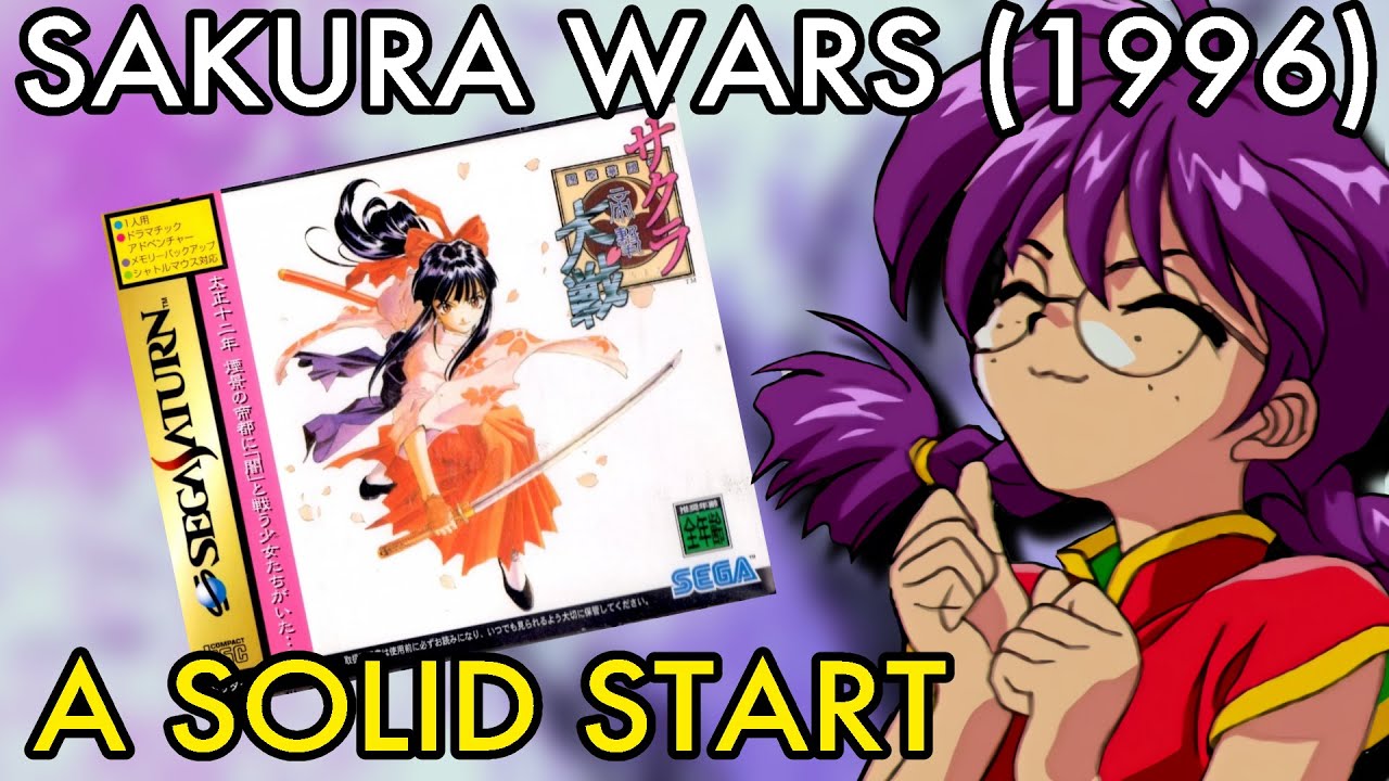 Sakura Wars Retrospective, Part 1 - Sakura Wars (1996)
