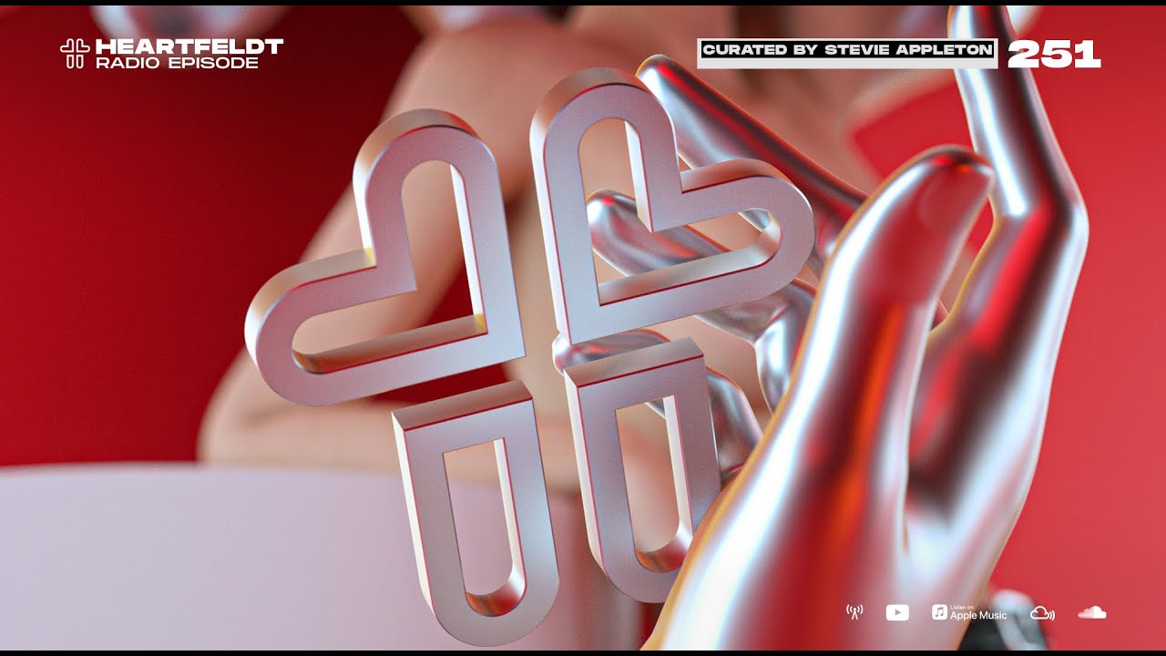 Sam Feldt - Heartfeldt Radio #251 [Curated by Stevie Appleton]