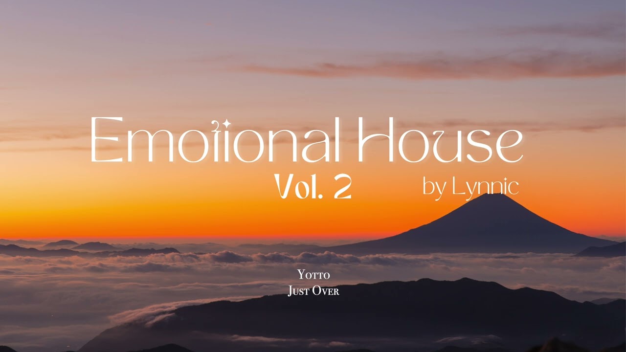 Emotional House 2024 - Vol 2 | RÜFÜS DU SOL, Ben Böhmer, Yotto, Sultan + Shepard