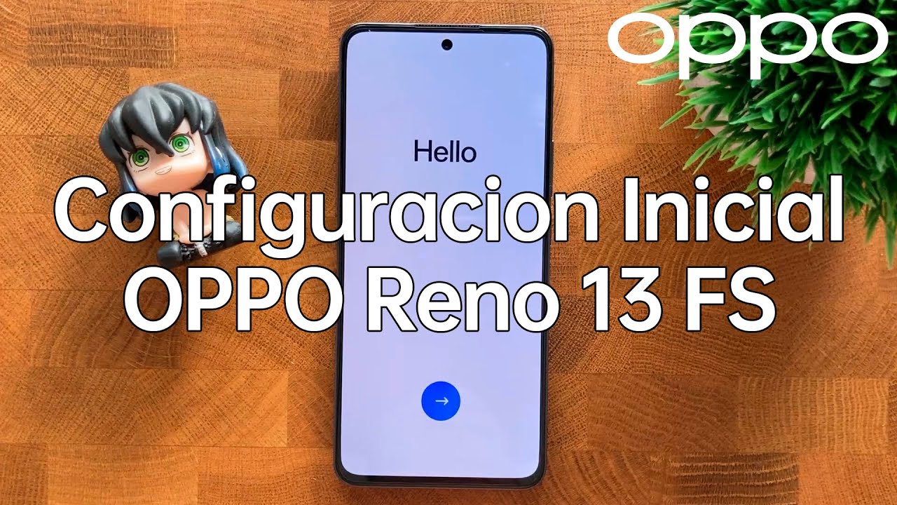 Como Hacer la Configuracion Inicial del OPPO Reno 13 FS