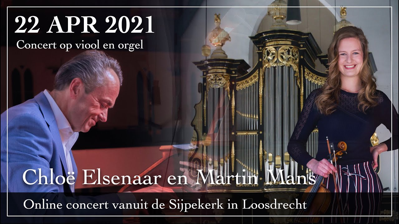 Concert op viool en orgel - Chloë Elsenaar en Martin Mans