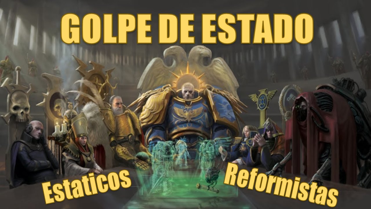 Warhammer40k. Eventos: Golpe de estado de la Hexarquia