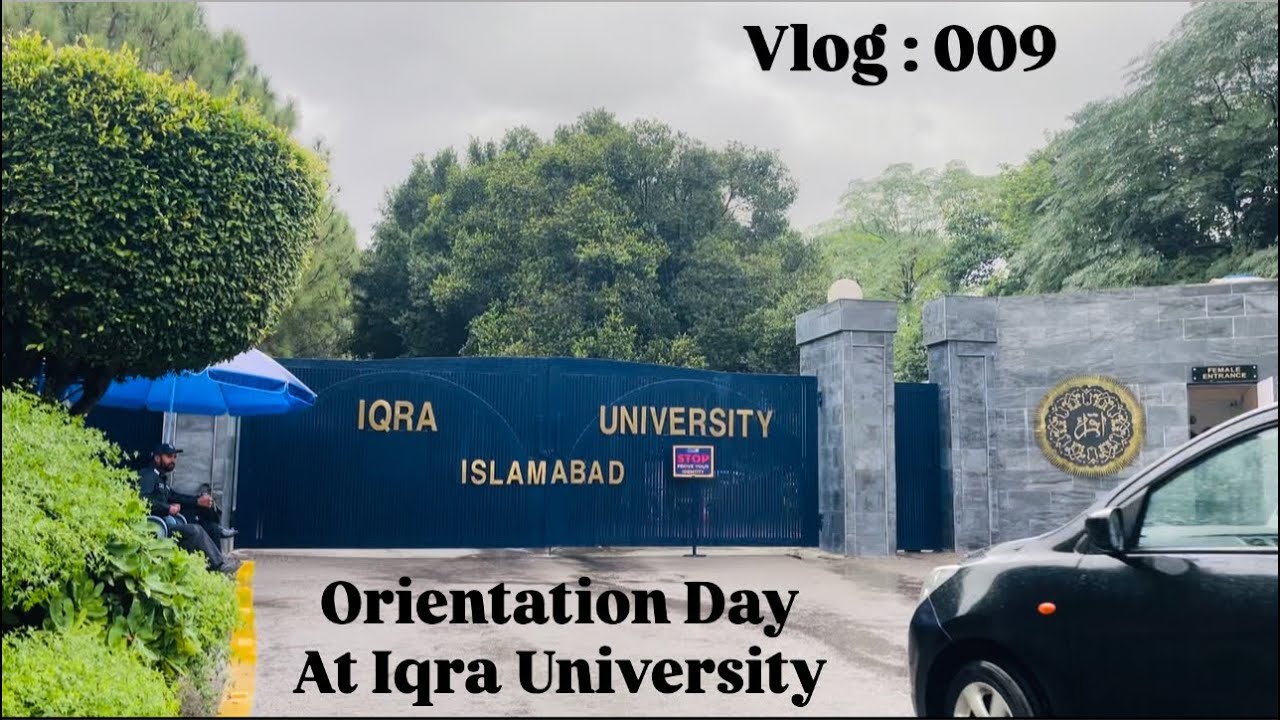 Orientation Day At Iqra University  ||  Barish Ma Phans Gaye  ||  Vlog : 009 ||