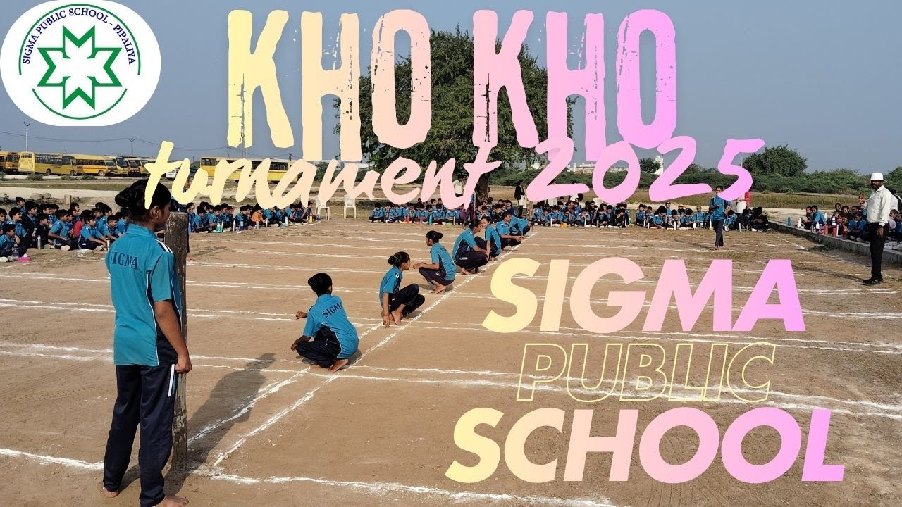 KHO KHO TOURNAMENT 2025 ( SIGMA PUBLIC SCHOOL )