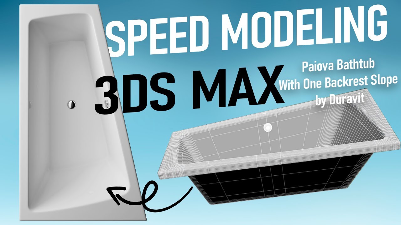 Speed Modeling 3DS MAX Paiova Bathtub by Duravit