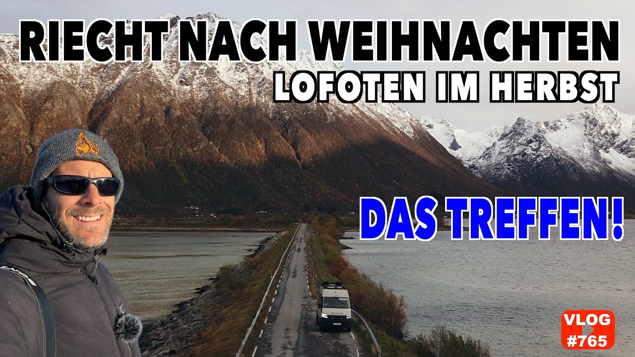 #765 IHR AUCH HIER? Wiedersehensfeier auf den Lofoten | Herbst, Freistehen, Norwegen